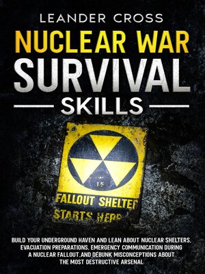 cover image of Nuclear War Survival Skills
